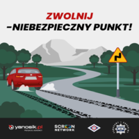 Plakat z krętą drogą i czerwonym autem. Do góry napis &quot;Zwolnij - niebezpieczny punkt&quot;.